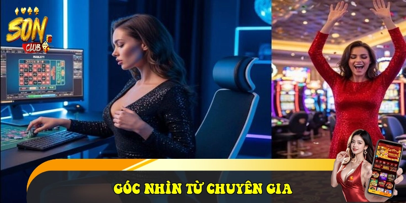 Góc nhìn từ chuyên gia