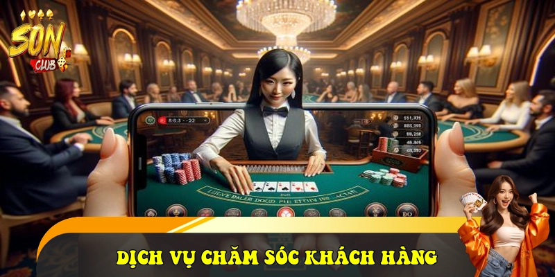 Dịch vụ chăm sóc khách hàng